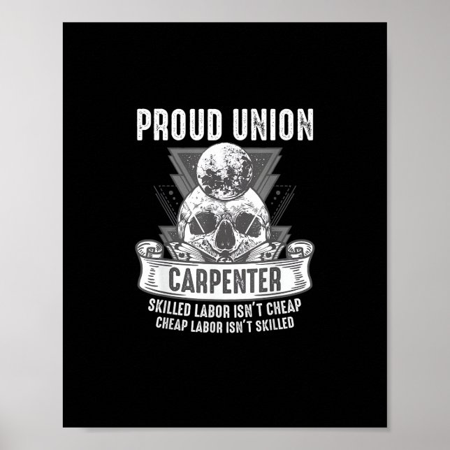 Proud Gewerkschaft Carpenter Qualifizierte Arbeit  Poster (Vorne)