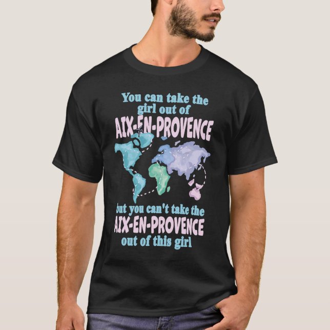 Proud Girl from Aix Relocation from Aix en Proven T-Shirt (Vorderseite)