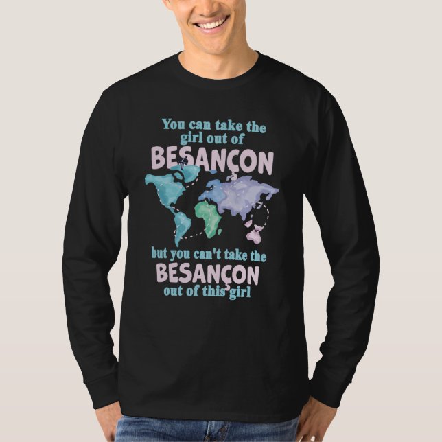Proud Girl From Besançon Relocation From Besançon T-Shirt (Vorderseite)