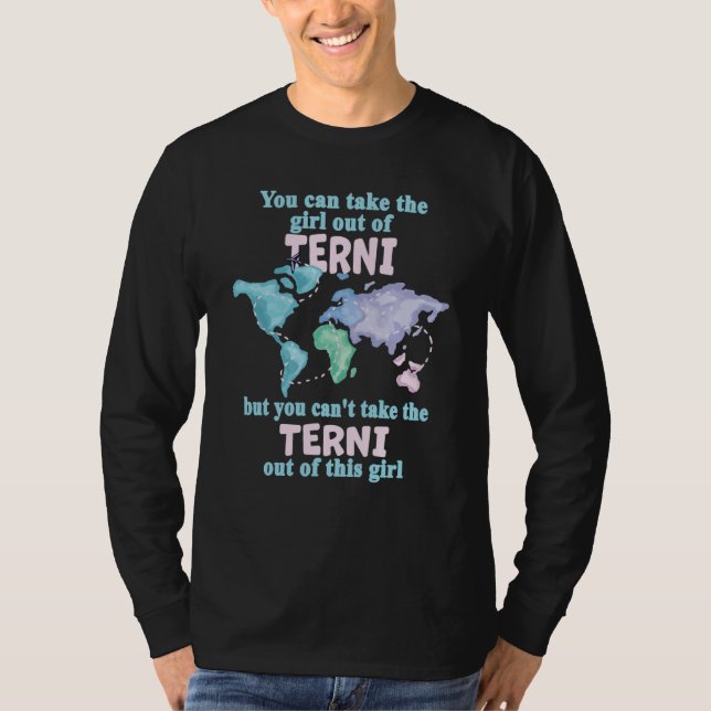 Proud Girl From Terni Relocation From Terni T-Shirt (Vorderseite)