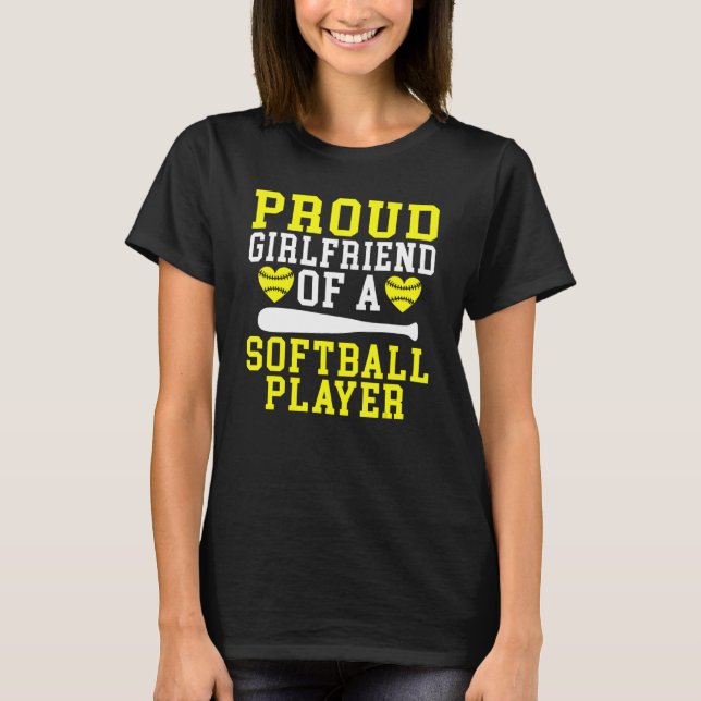 Proud Girlfriend of a Softball Player Girlfriend T-Shirt (Vorderseite)