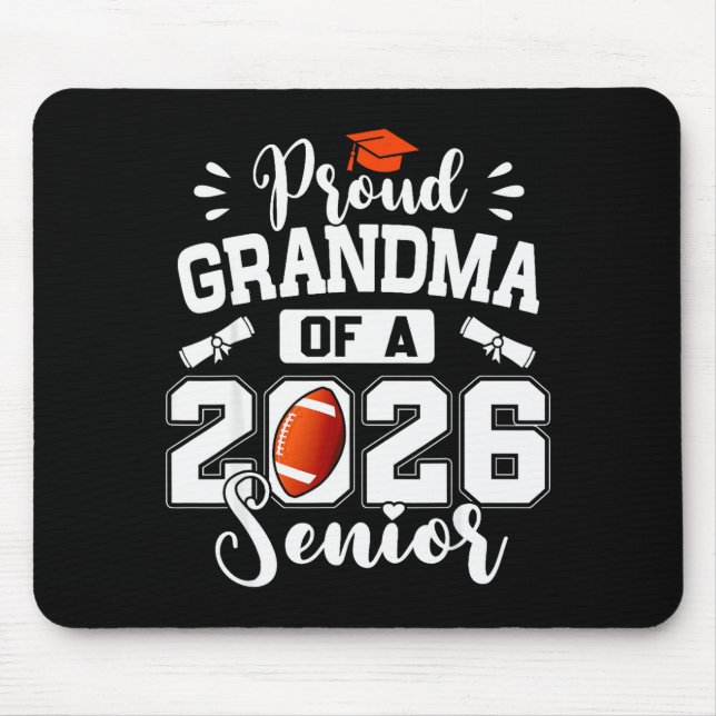 Proud Grandma Of A 2026 Senior Football Graduation Mousepad (Vorne)
