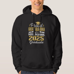 Proud Great Oma von 2025 Class Med School Gradu Hoodie