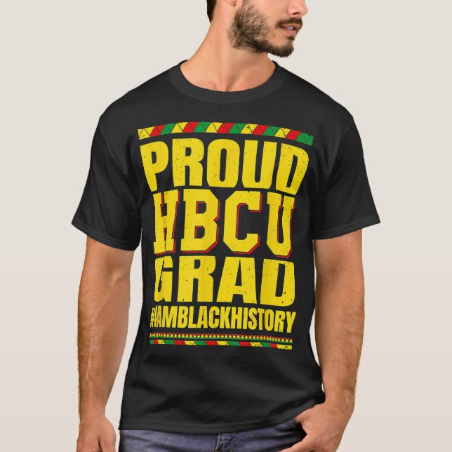 Proud HBCU Grad HBCU Abschluss Schwarze Bildung T-Shirt (Vorderseite)