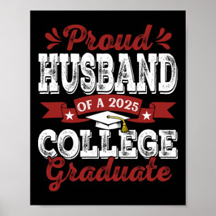 Proud Husnd of 2025 Graduate Uni Shirt Graduat Poster