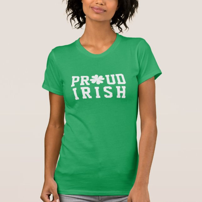 Proud Irish Kleeblatt Lucky Clover Quote St Paddy T-Shirt (Vorderseite)