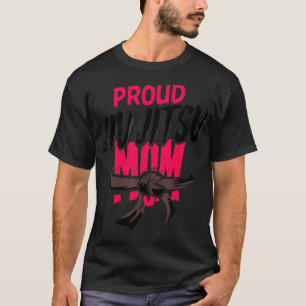 Proud Jiu Jitsu Mama T-Shirt