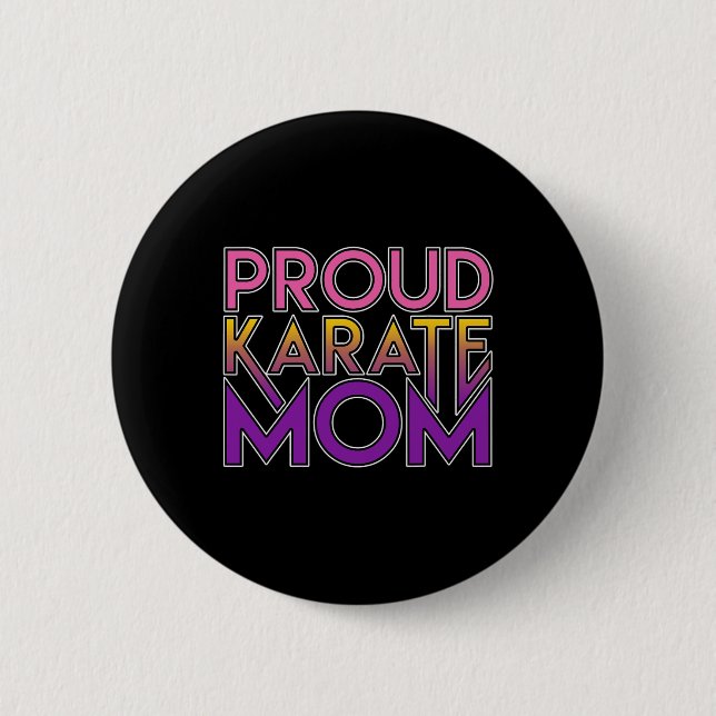 Proud Karate Mama Martial Arts Gift Button (Vorderseite)