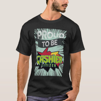 Proud Kasse Bürgermeister Berufskraft T-Shirt