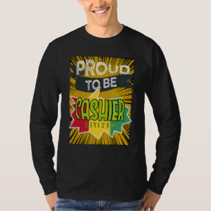 Proud Kasse Bürgermeister Berufskraft T-Shirt