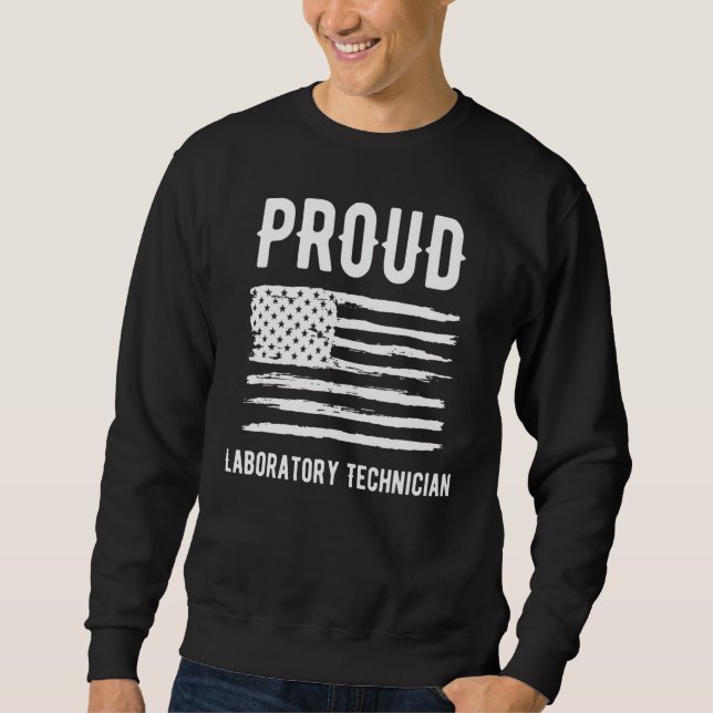 Proud Laboratory Technician Profession American Fl Sweatshirt (Vorderseite)