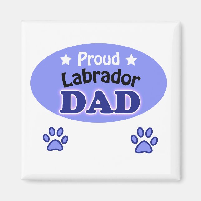Proud Labrador dad Magnet (Vorne)