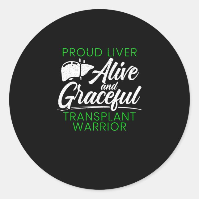 Proud Leber Transplantation Warrior Organ Empfänge Runder Aufkleber (Vorderseite)