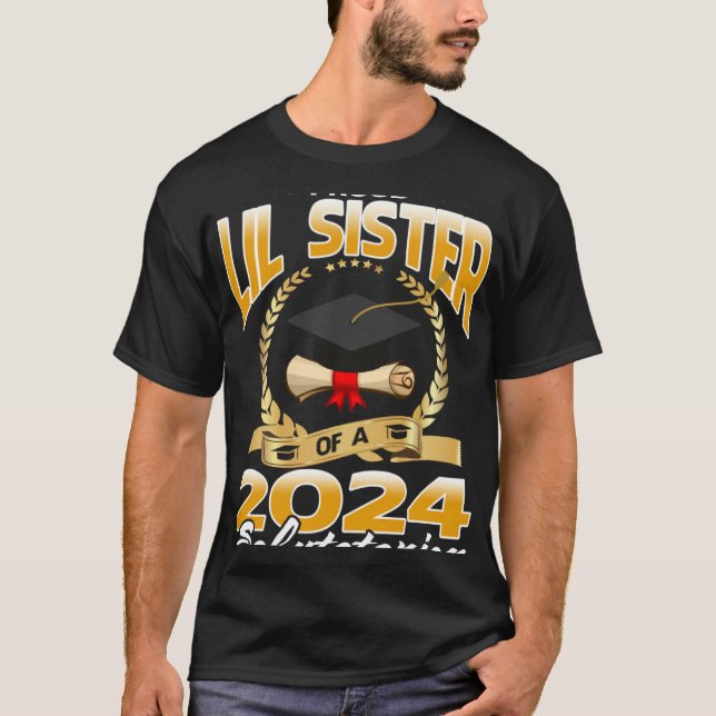 Proud Lil Sister Of A 2024 Salutatorian T-Shirt (Vorderseite)