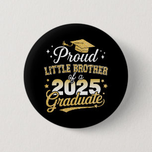 Proud Little Brother Cl von 2025 Graduate Graduati Button