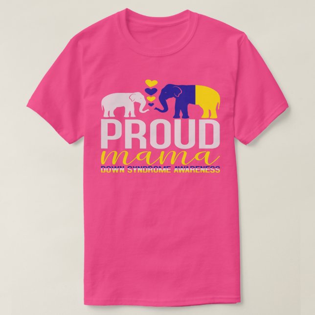 Proud Mama and Baby Elephant Down Syndrom Awarene T-Shirt (Design vorne)