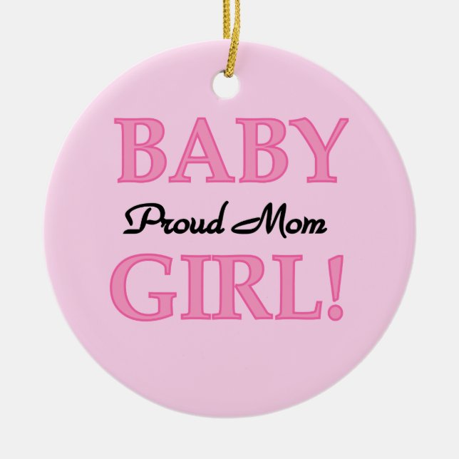 Proud Mama Baby Girl Geschenke Keramikornament (Vorne)
