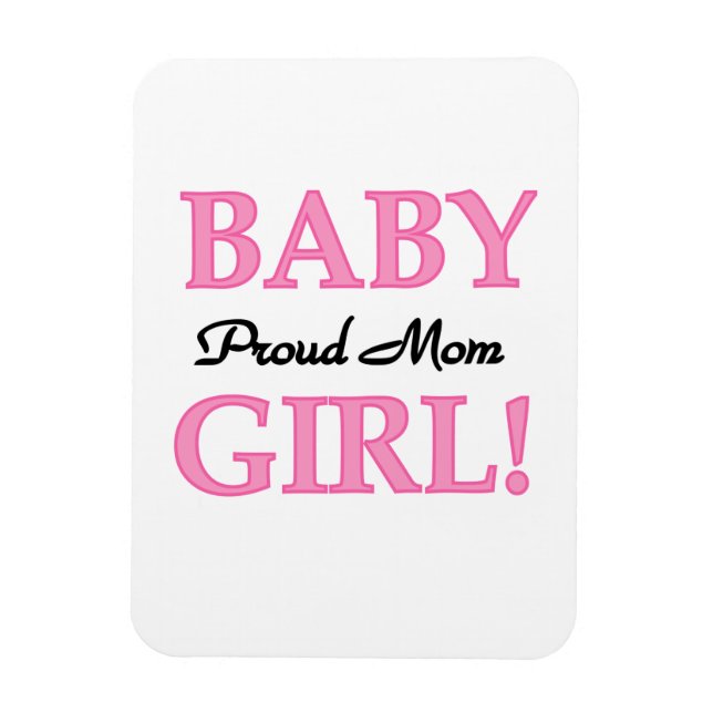 Proud Mama Baby Girl Geschenke Magnet (Vertikal)