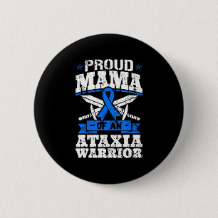 Proud Mama einer Ataxia Krieger Bewusstsein Band D Button