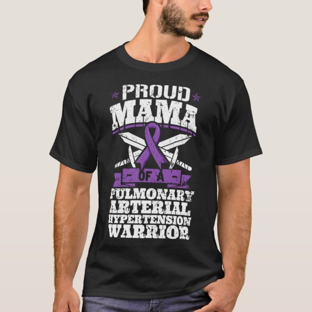 Proud Mama einer pulmonalen arteriellen Hypertonie T-Shirt (Vorderseite)
