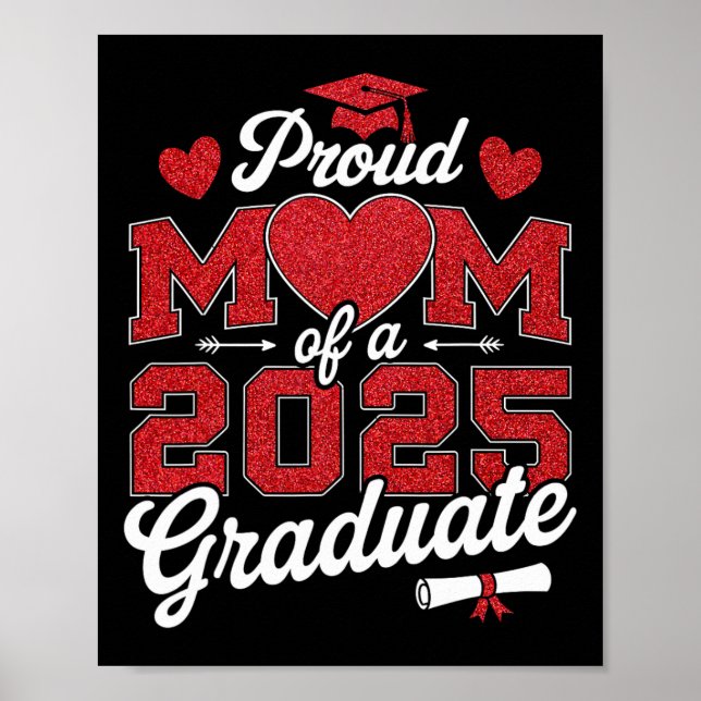 Proud-Mama eines Cl von 2025 Hochschulabsolventen Poster (Vorne)