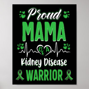 Proud Mama Kidney Disease Warrior Awareness Ribbon Poster
