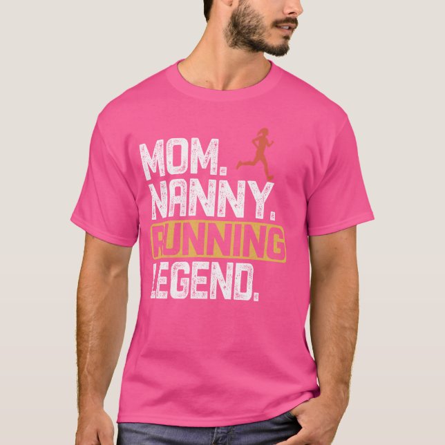 Proud Mama Nannon Running Legend Funny Retro T-Shirt (Vorderseite)