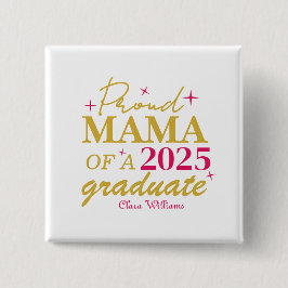 Proud mama of a graduate button
