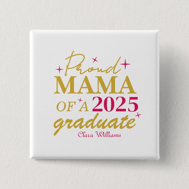 Proud mama of a graduate button (Vorderseite)