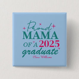 Proud mama of a graduate button