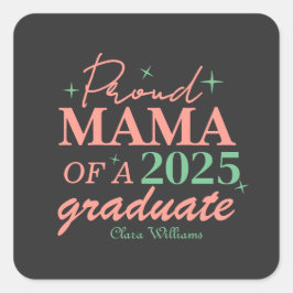 Proud mama of a graduate quadratischer aufkleber