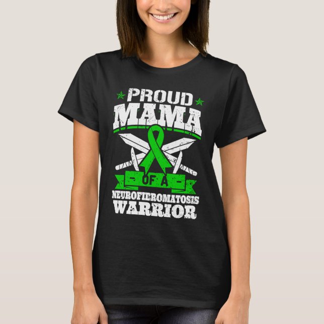 Proud Mama Of A Neurofibromatosis Warrior Awarenes T-Shirt (Vorderseite)