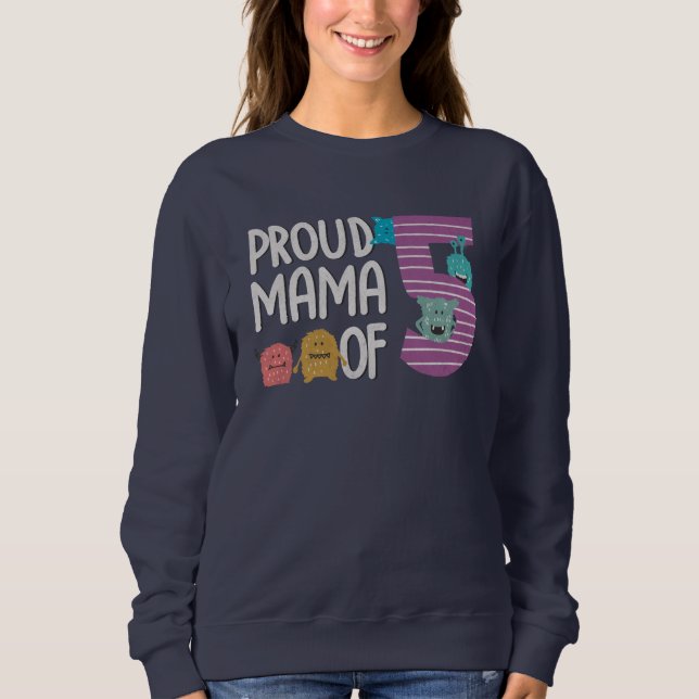 Proud Mama von fünf Sweatshirt (Vorderseite)