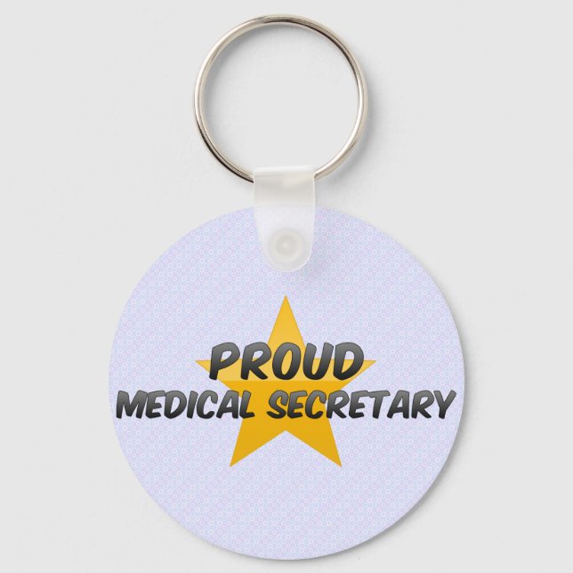 Proud Medical Secretary Schlüsselanhänger (Vorderseite)