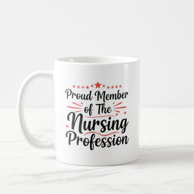  Proud Member Nursing Artistic Personalized Gift Kaffeetasse (Links)