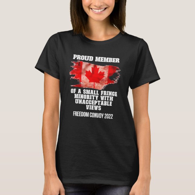 Proud Member Of Small Fringe Minority With Unaccep T-Shirt (Vorderseite)