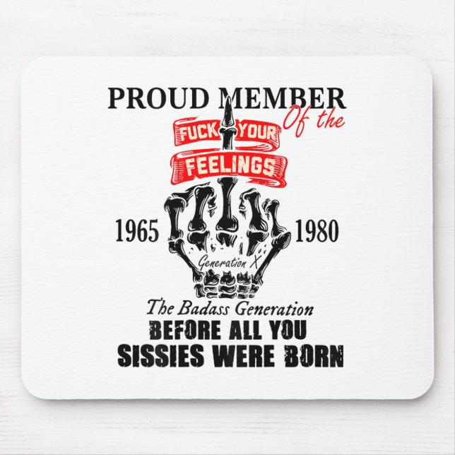 Proud Member Of The 1965-1980 Generation X Bad Gen Mousepad (Vorne)
