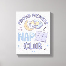 "Proud Member of the Nickerchen Club" - Cozy & Fun Leinwanddruck