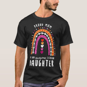 Proud Mom Lesbian Daughter Rainbow  T-Shirt