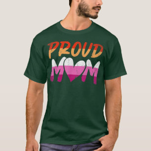 Proud Mom Lesbian LGBTQ Pride Month Queer Equality T-Shirt