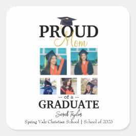 Proud mom of graduate 2025 quadratischer aufkleber