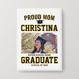 Proud mom parent of student of class of 2025 button