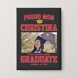 Proud mom parent of student of class of 2025 button