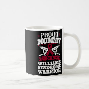 Proud Mommy eines Williams-Syndroms Warrior Awaren Kaffeetasse
