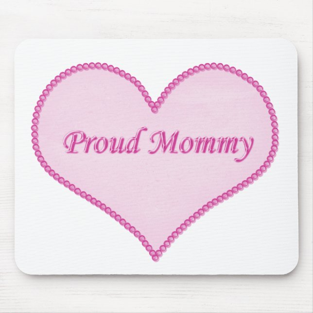 Proud Mommy Mousepad, Pink Mousepad (Vorne)