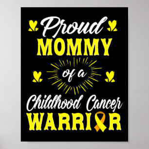 Proud Mommy of a Childhood Cancer Warrior Awarenes Poster