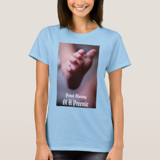 Proud Mommy of a Preemie T-Shirt
