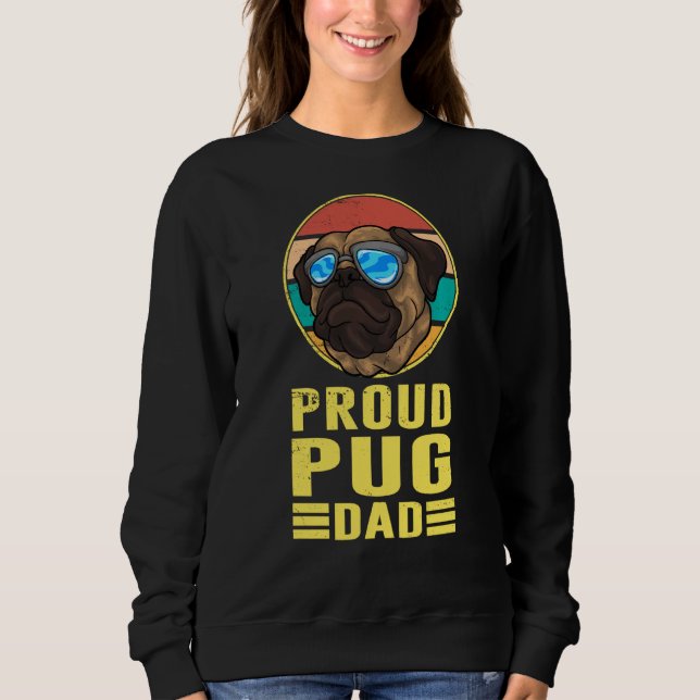 Proud Mops Vater Mops Dog Sweatshirt (Vorderseite)