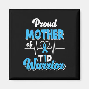 Proud Mother a T1d Warrior Diabetiker Diabetes Aw Magnet