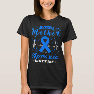 Proud Mother Apraxia Warrior T-Shirt